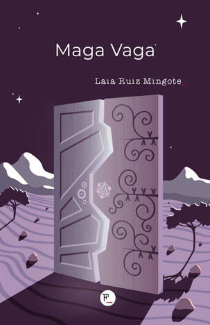 Maga Vaga, de Laia Ruiz Mingote. Una puerta con la hoja derecha futurista y con engranajes y la izquierda con herrería y símbolos arcanos, se alza alta e imponente entre un campo baldío, en una noche mágica llena de estrellas.